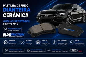 Pastilha Freio Dianteira Cerâmica – Audi A5 Sportback 2.0 TFSI 2015